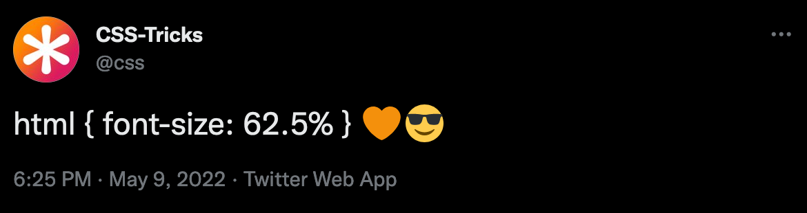 Tweet from CSS tricks suggesting to set the font-size to 62.5% in the root element